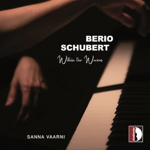 Berio/Schubert: Within the Waves
