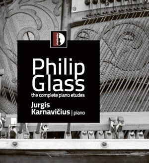 Philip Glass: The Complete Piano Etudes