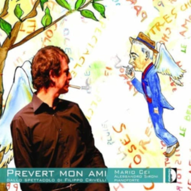 Prevert Mon Ami: Dallo Spettacolo Di Filippo Crivelli