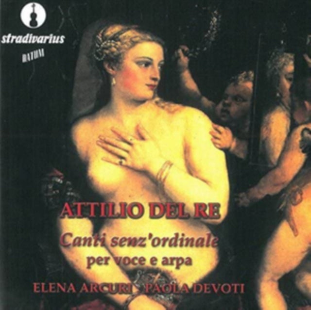 Attilio Del Re: Canti Senz'ordinale Per Voce E Arpa