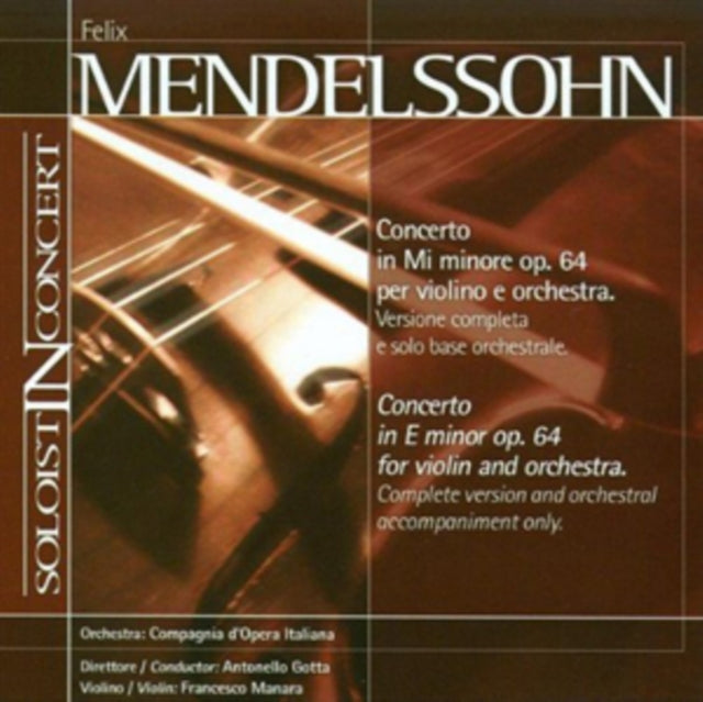 Felix Mendelssohn: Concerto in E Minor, Op. 64