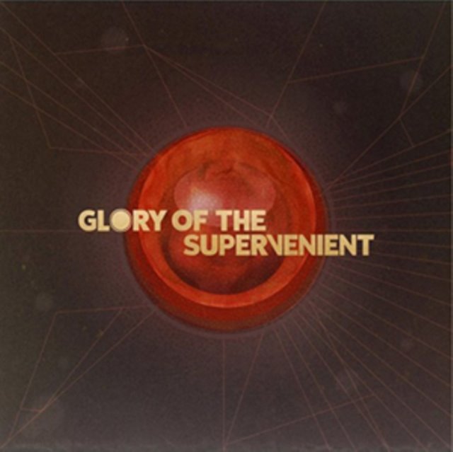 Glory of the Supervenient
