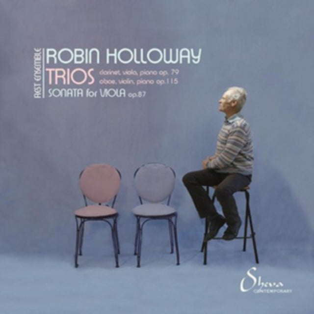 Robin Holloway: Trios/Viola Sonata