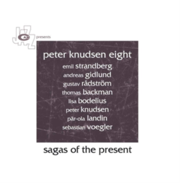 Sagas of the Present