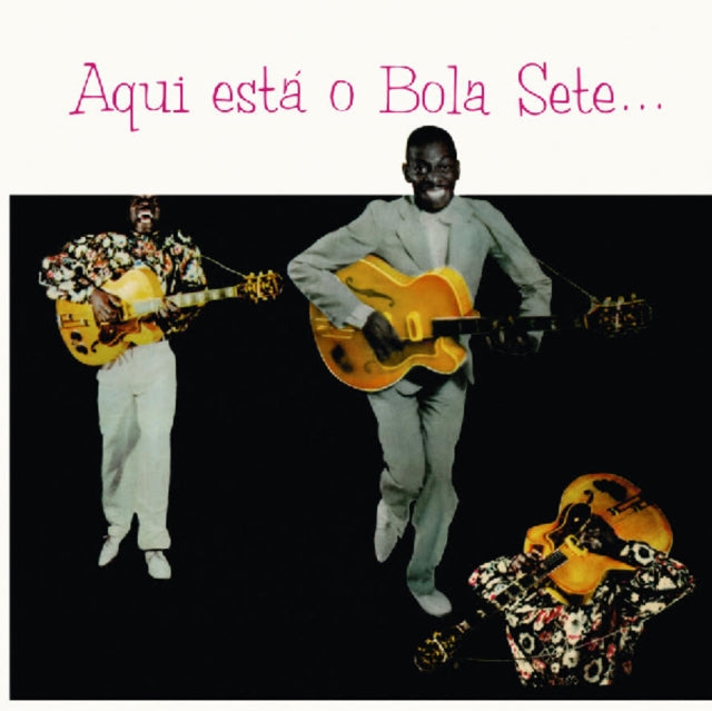 Aqui Está O Bola Sete