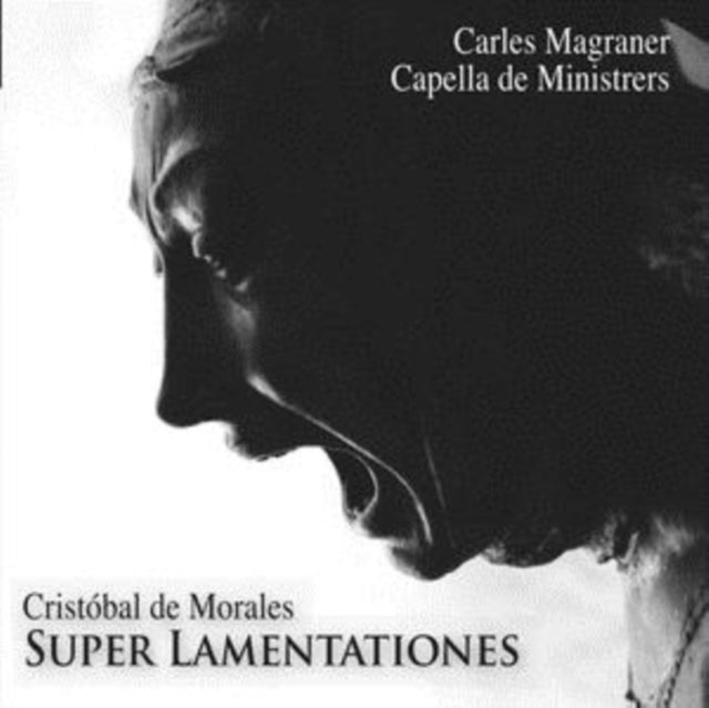 Cristóbal De Morales: Super Lamentationes