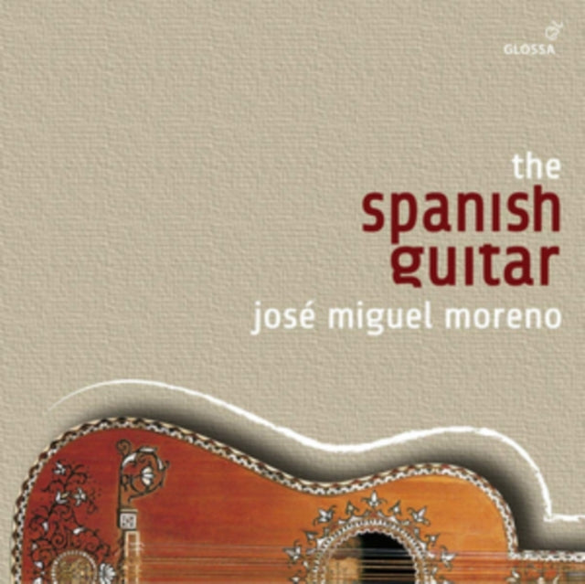José Miguel Moreno: The Spanish Guitar