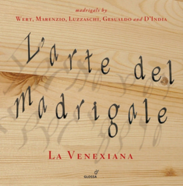 La Venexiana: L'arte Del Madrigale