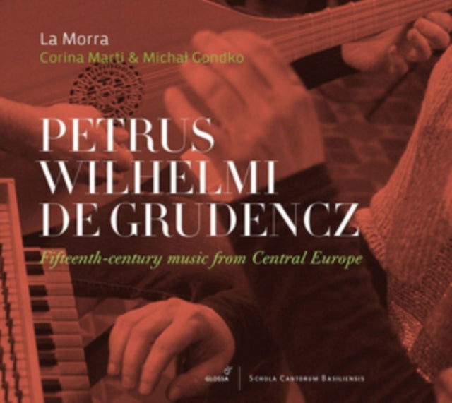 Petrus Wilhelmi De Grudencz: Fifteenth-century Music...