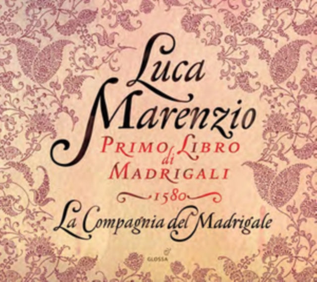 Luca Marenzio: Primo Libro Di Madrigali 1580