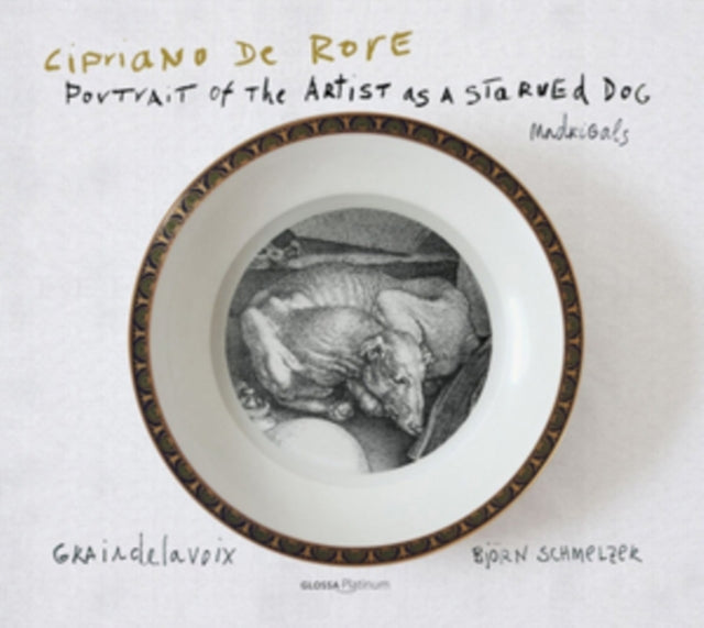 Cipriano De Rore: Portrait of the Artist As a Starved Dog