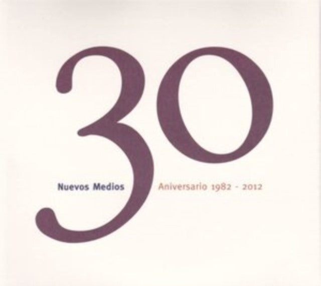 30 Aniversario Nuevos Medios 1982-2012