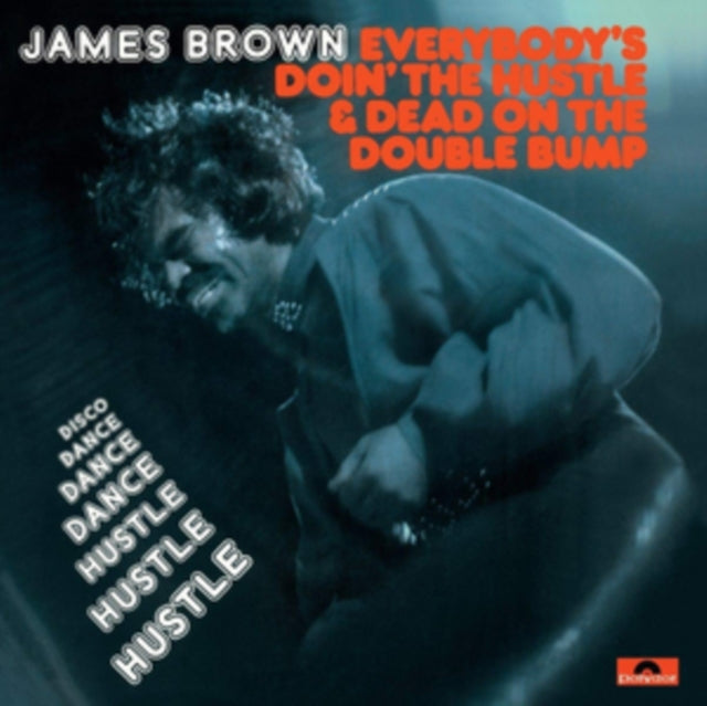 Everybody's Doin' the Hustle & Dead On the Double Bump