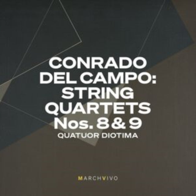 Conrado Del Campo: String Quartets Nos. 8 & 9