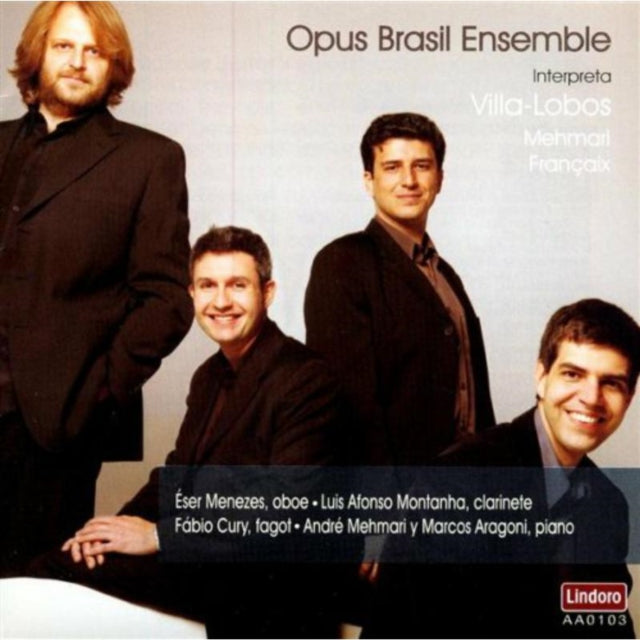 Opus Brasil Ensemble Interpreta Villa-Lobos/Mehmari/Francaix