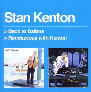 Back to Balboa/Rendezvous with Kenton