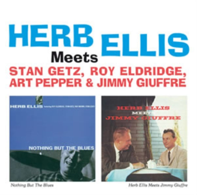 Herb Ellis Meets Stan Getz, Roy Eldridge, Art Pepper &...