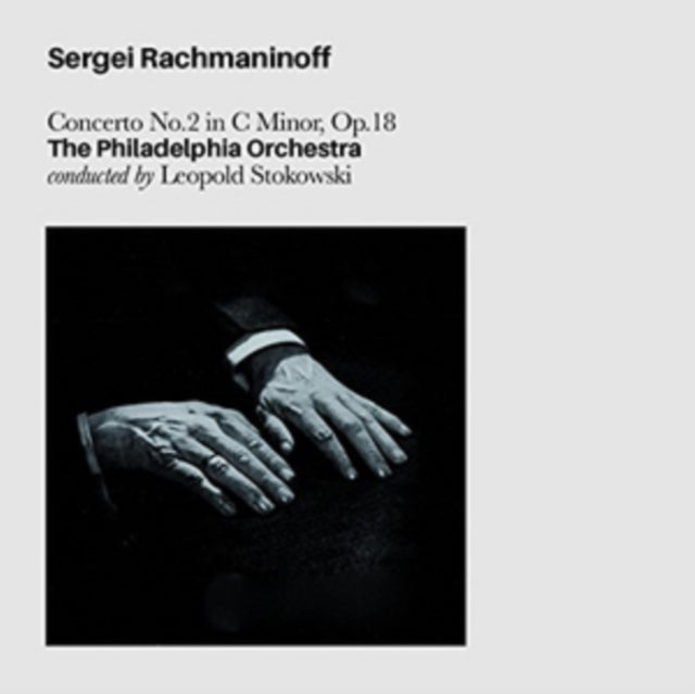 Sergei Rachmaninoff: Concerto No. 2 in C Minor, Op. 18