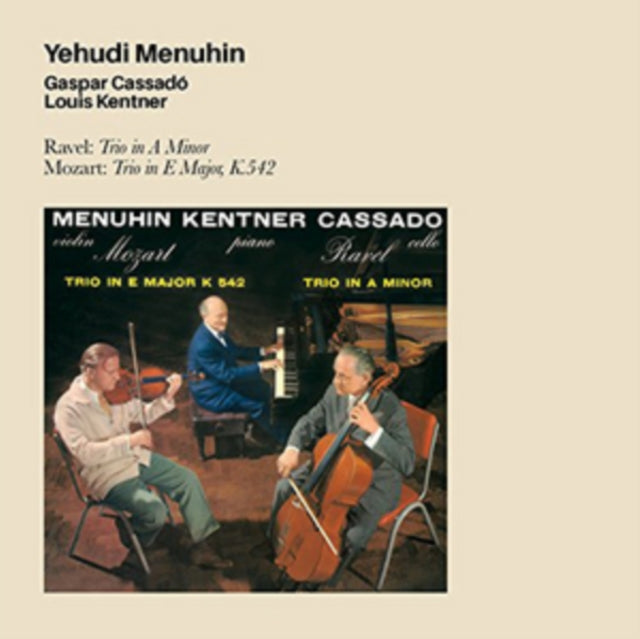 Ravel: Trio in a Minor/Mozart: Trio in E Major, K542
