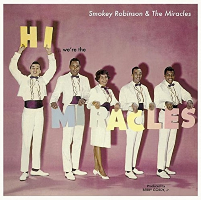 Hi, We're the Miracles