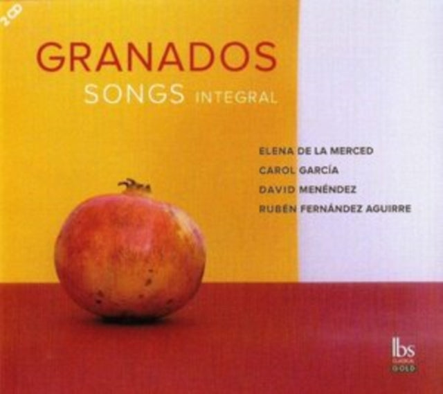 Granados: Songs Integral