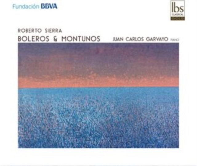 Roberto Sierra: Boleros & Montunos