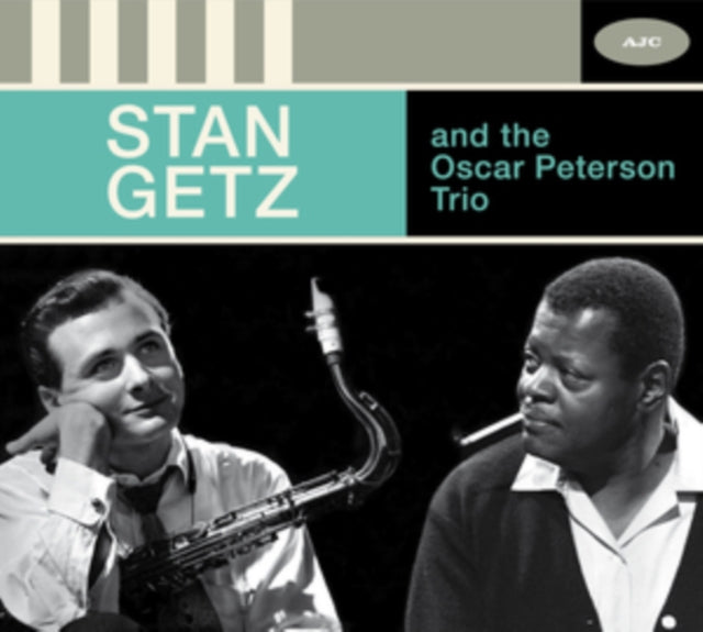 Stan Getz and the Oscar Peterson Trio