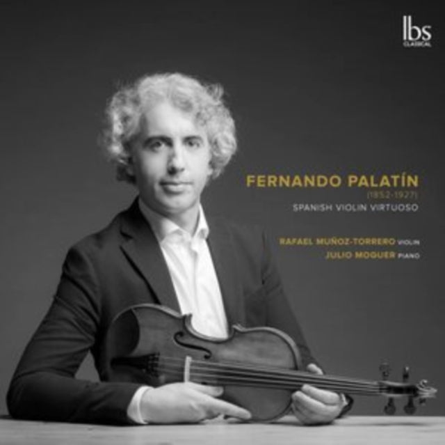 Fernando Palatín: Spanish Violin Virtuoso
