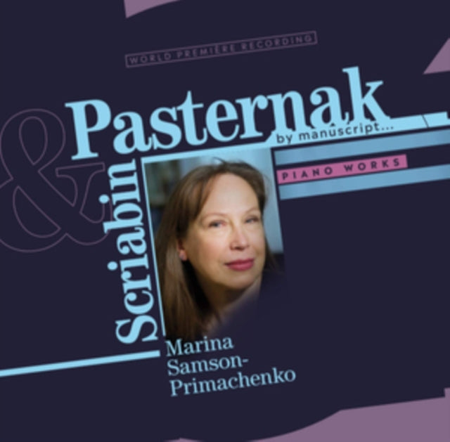 Scriabin & Pasternak: By Manuscript...