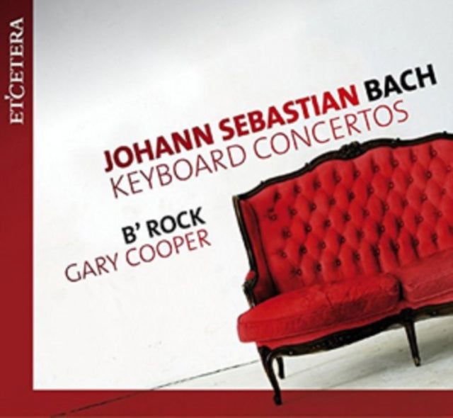 Johann Sebastian Bach: Keyboard Concertos