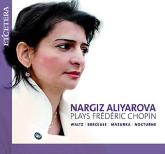 Nargiz Aliyarova Plays Frédéric Chopin