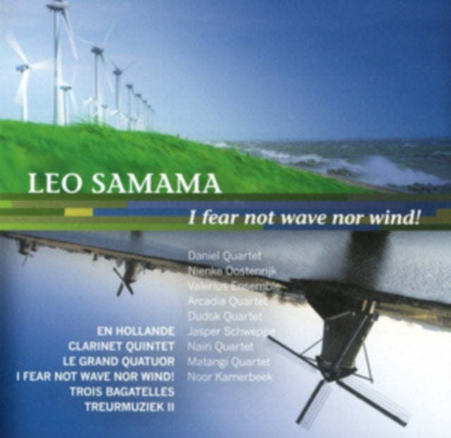 Leo Samama: I Fear Not Wave Nor Wind!