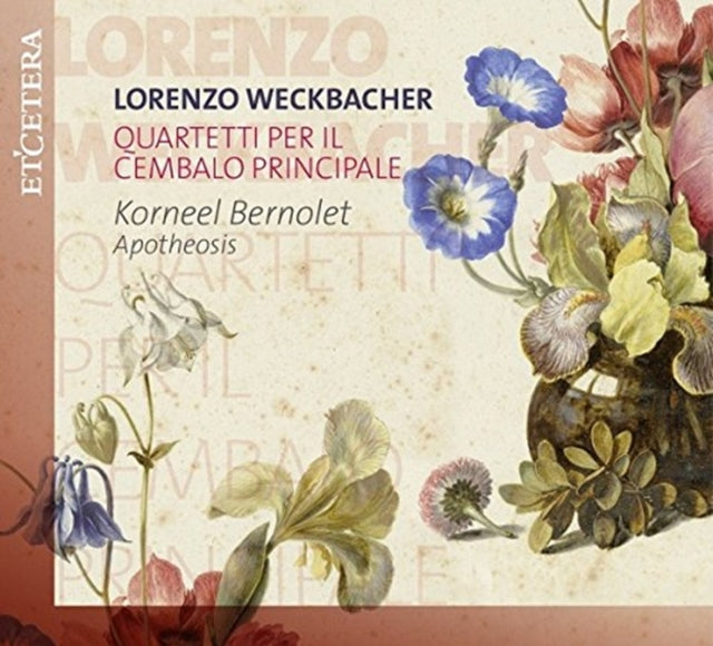 Lorenzo Weckbacher: Quartetti Per Il Cembalo Principale