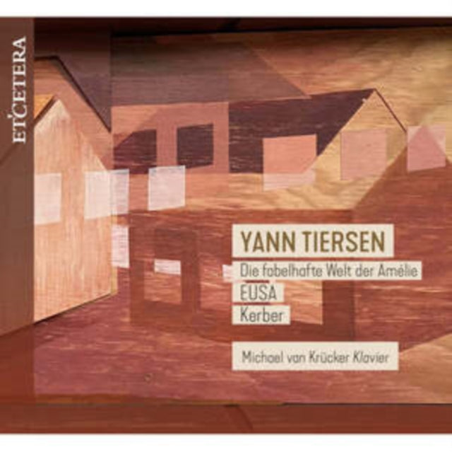 Yann Tiersen: Die Fabelhafte Welt Der Amélie/EUSA/Kerber