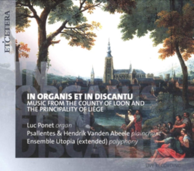 Music from the County of Loon and the Principality of Liege
