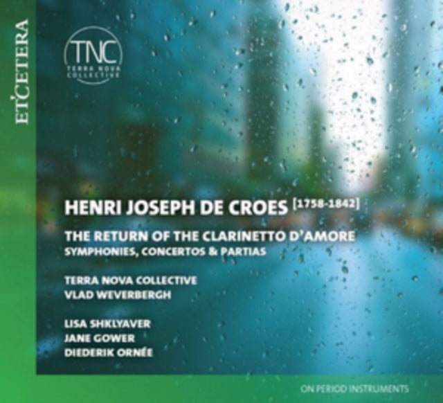 Henri Joseph De Croes: The Return of the Clarinetto D'amore