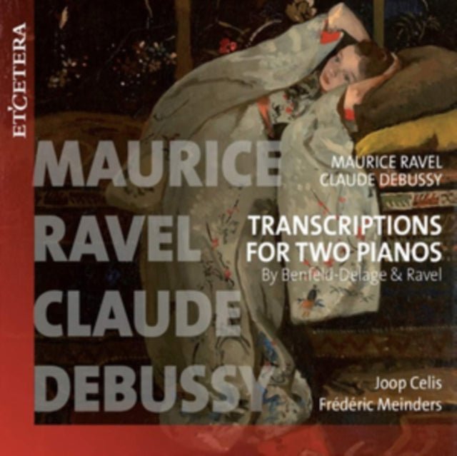 Marice Ravel/Claude Debussy: Transcriptions for Two Pianos
