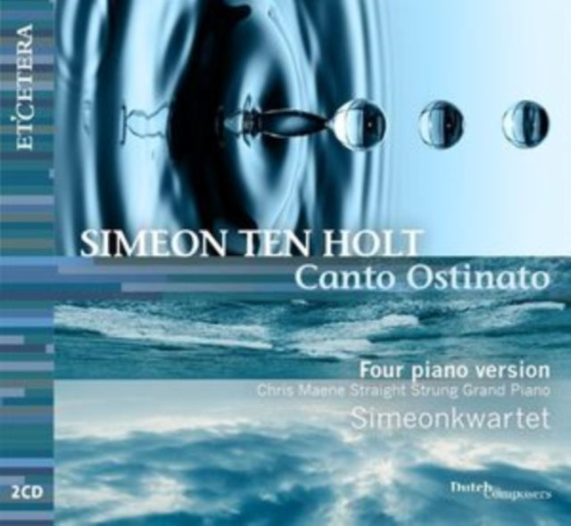 Simeon Ten Holt: Canto Ostinato