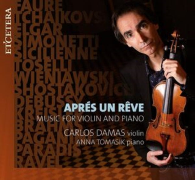 Aprés Un Rêve: Music for Violin and Piano