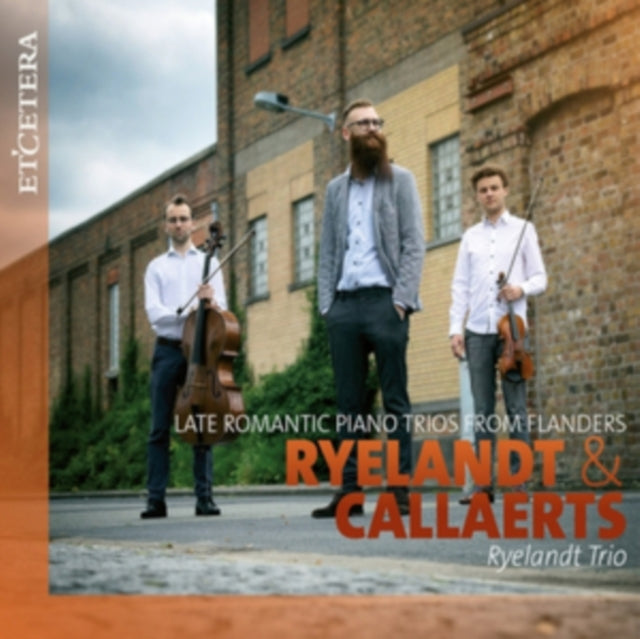 Ryelandt & Callaerts: Late Romantic Piano Trios from Flanders
