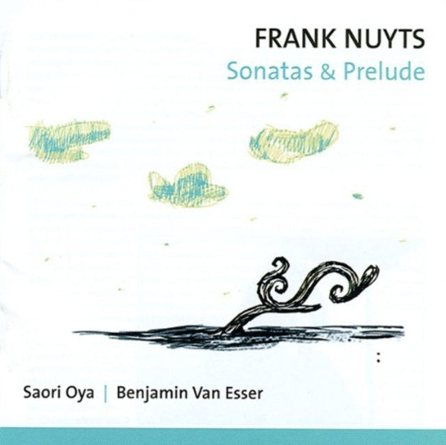 Sonatas and Prelude (Oya, Van Esser)