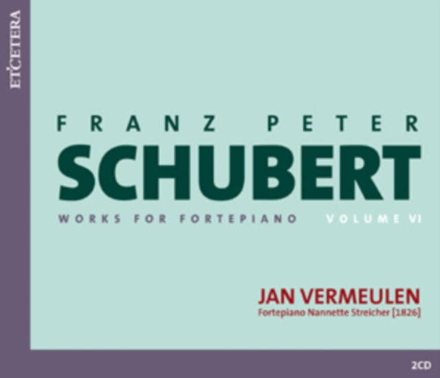 Franz Peter Schubert: Works for Fortepiano