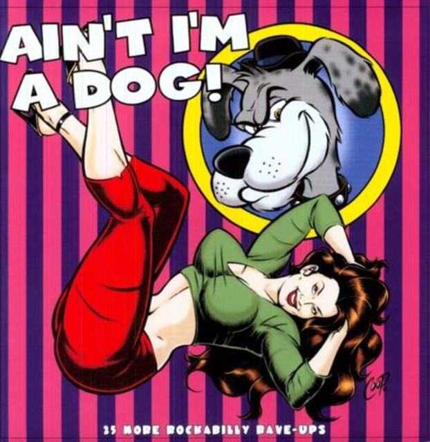 Aint Im a Dog