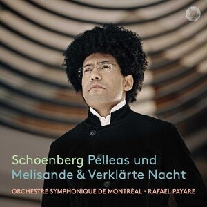 Schoenberg: Pelleas Und Melisande & Verklärte Nacht