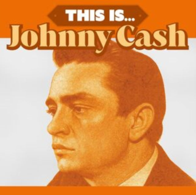 This Is... Johnny Cash