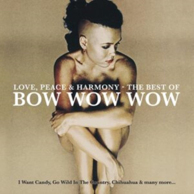 Love, Peace & Harmony: The Best of Bow Wow Wow