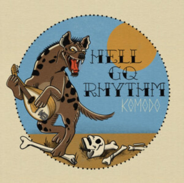 Hell Go Rhythm
