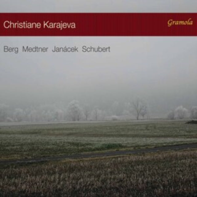 Christiane Karajeva: Berg/Medtner/Janácek/Schubert