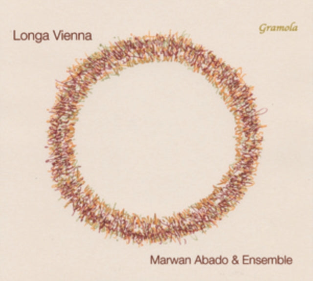Marwan Abado & Ensemble: Longa Vienna