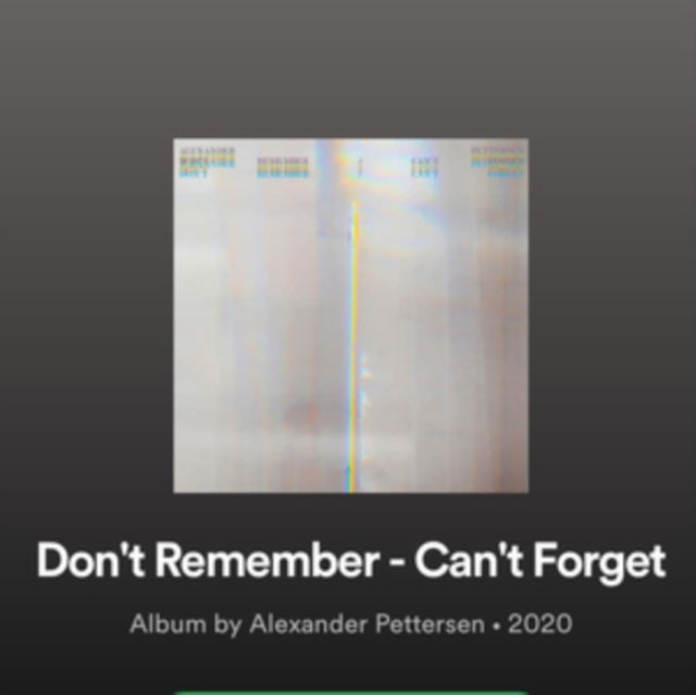 Don't Remember/Can't Forget